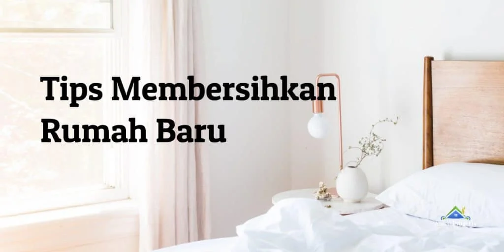 Tips-Membersihkan-Rumah-Baru.jpg
